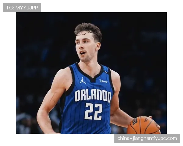 弗朗茨·瓦格纳投篮命中率提升拉开差距，助魔术核心地位稳固